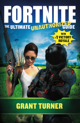 Turner Fortnite [eBook - NC Digital Library]: The Ultimate Unauthorized Guide