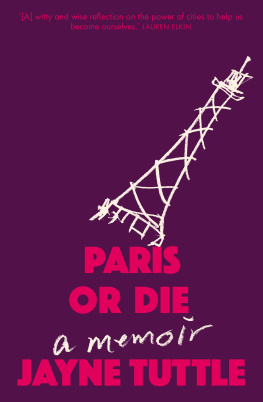 Tuttle Paris or die: A Memoir