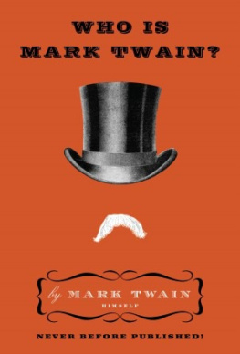 Twain - Who Is Mark Twain?