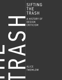 Twemlow Sifting the trash: a history of design criticism