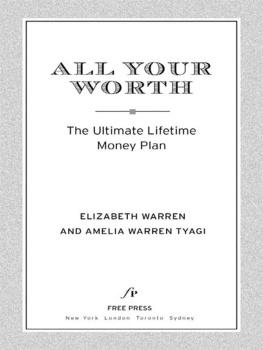 Tyagi Amelia Warren - All Your Worth: the Ultimate Lifetime Money Plan