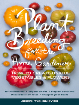 Tychonievich - Plant Breeding for the Home Gardener