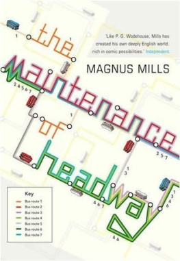 Magnus Mills - Maintenance of Headway