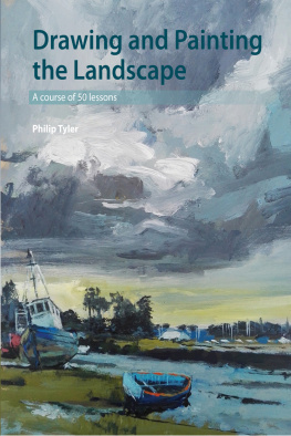 Tyler - Drawing and painting the landscape: a course of 50 lessons