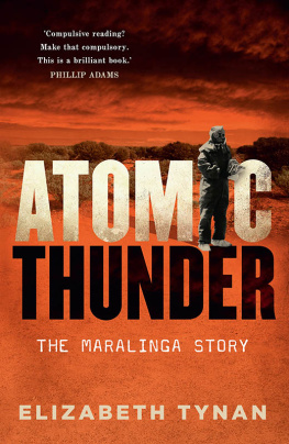 Tynan - Atomic thunder: the Maralinga story