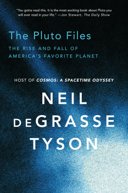 Tyson The Pluto Files: The Rise and Fall of Americas Favorite Planet