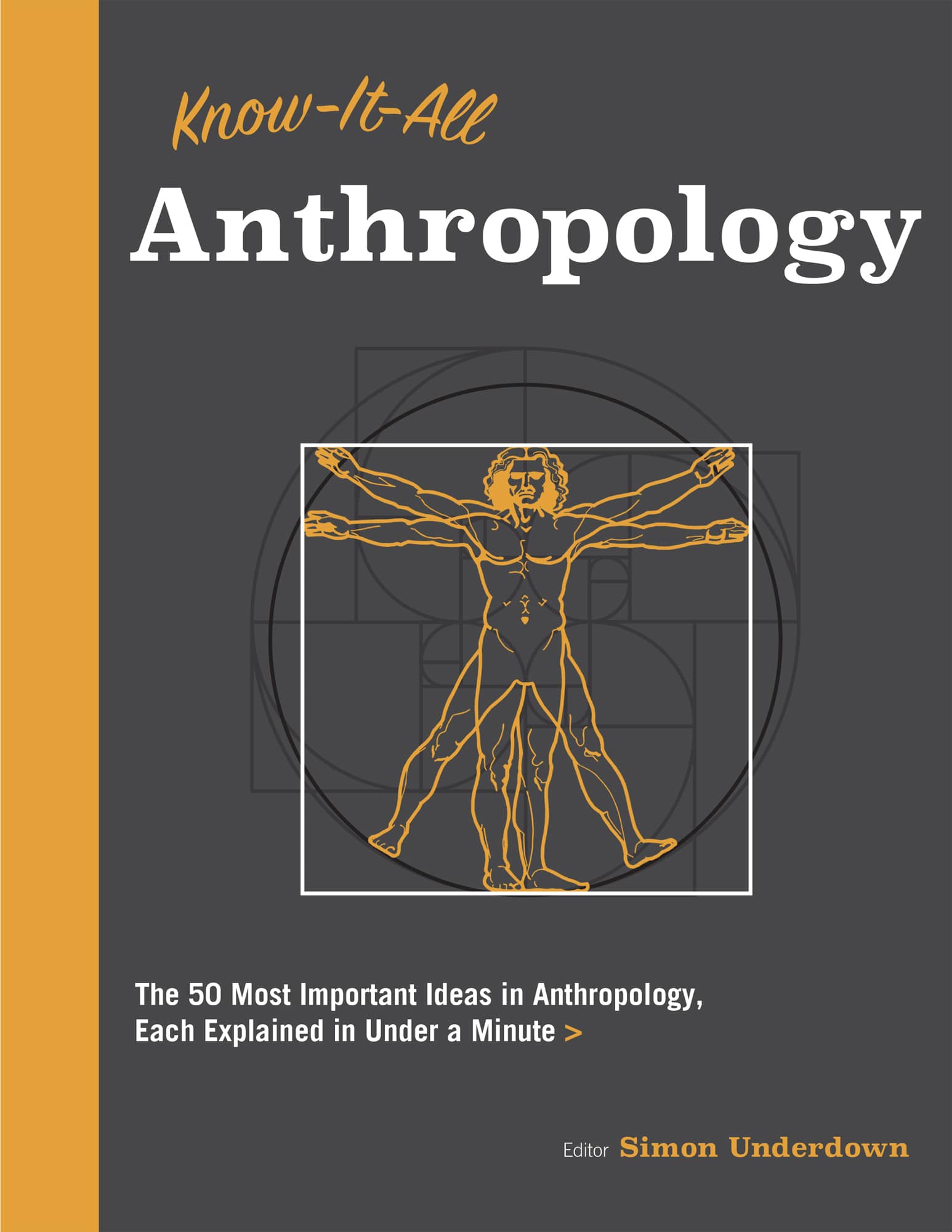 Know It All ANTHROPOLOGY The 50 Most Important Ideas in Anthropology Each - photo 1