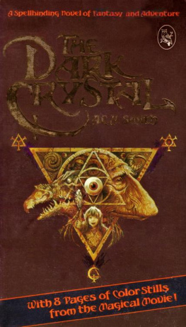 Anthony Charles H. Smith The dark crystal