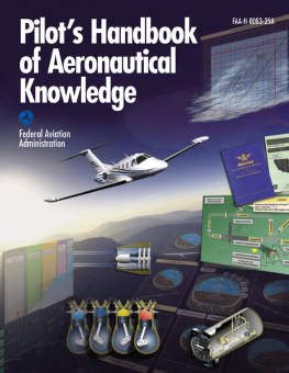 United States. Federal Aviation Administration. Office of - Pilots Handbook of Aeronautical Knowledge