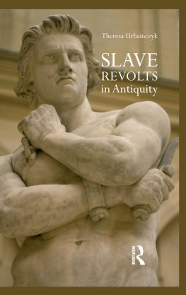 Urbainczyk - Slave Revolts in Antiquity