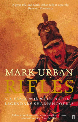 Urban Rifles: six years with Wellingtons legendary sharpshooters