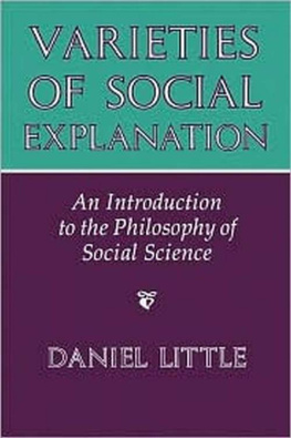 Daniel Little - Varieties of Social Explanation: An Introduction to the Philosophy of Social Science