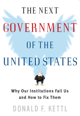 Kettl - The next government of the United States: why our institutions fail us and how to fix them