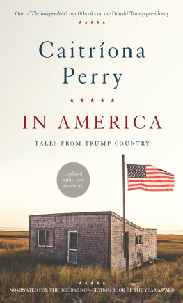 Caitriona Perry - In America: Tales from Trump Country