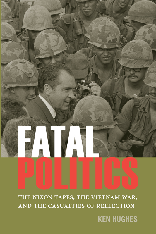 FATAL POLITICS University of Virginia Press 2015 by the Rector and - photo 1