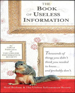 Useless Information Society. The Totally Awesome Book of Useless Information