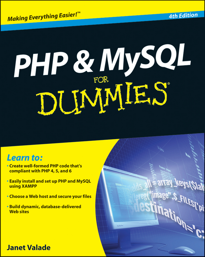 PHP MySQL For Dummies by Janet Valade PHP MySQL For Dummies 4th Edition - photo 1