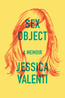 Valenti Sex object a memoir