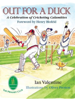 Valentine - Out for a Duck: a Celebration of Cricketing Calamities