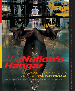 Van der Linden The Nations Hangar: Aircraft Treasures of the Smithsonian