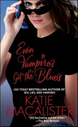 Katie MacAlister - Even Vampires Get the Blues (The Dark Ones, Book 4)