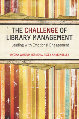 Van Duinkerken Wyoma - Challenge of Library Management: Leading with Emotional Engagement