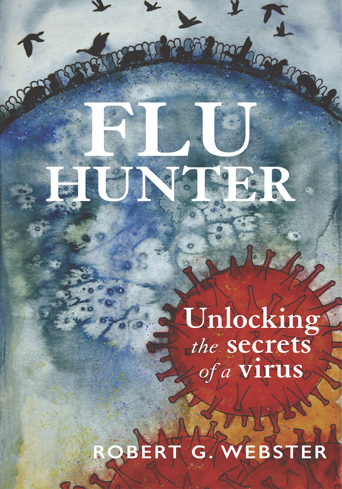 World-leading influenza researchers on Flu Hunter If Tolkien were a - photo 1