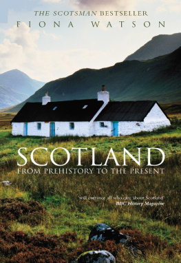 Watson - Scotland: From Prehistory to the Present