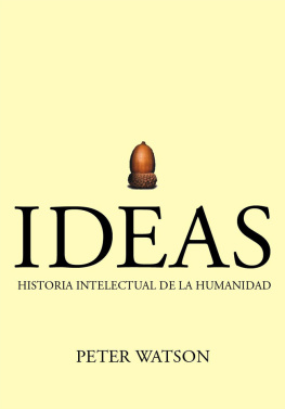 Watson Ideas: a history of thought and invention from fire to Freud