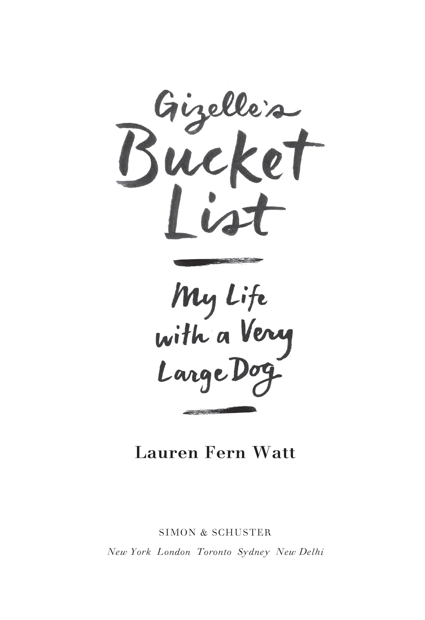 Gizelles bucket list my life with a very large dog - image 1