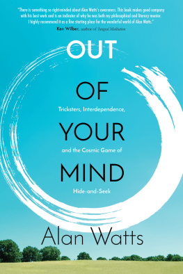 Watts - Out of your mind: tricksters, interdependence, and the cosmic game of hide-and-seek