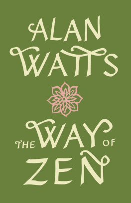 Watts The way of Zen = [Zendō]