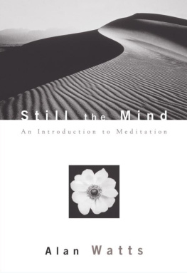 Watts Alan - Still the Mind: An Introduction to Meditation