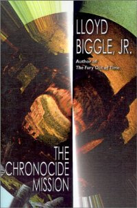 Lloyd Biggle Jr. - The Chronocide Mission