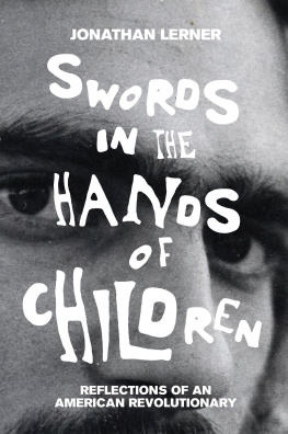 Weather Underground Organization - Swords in the hands of children: reflections of an American revolutionary