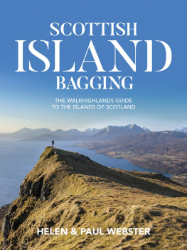 Webster Helen - Scottish Island Bagging: the Walkhighlands Guide to the Islands of Scotland