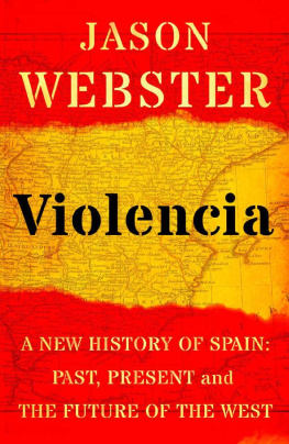 Webster Violencia: a new history of Spain: past, present and the future of the West