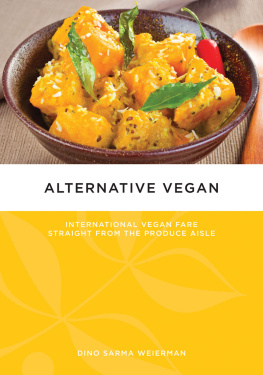 Weierman - Alternative vegan: international vegan fare straight from the produce aisle