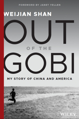 Weijian Shan - Out of the Gobi: my story of China and America