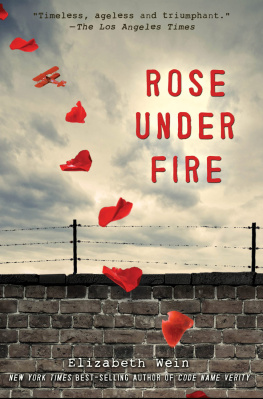 Wein Rose under fire: Code Name Verity Series, Book 2