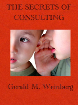 Weinberg Gerald M. The Secrets of Consulting