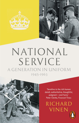 Vinen - National service: conscription in Britain, 1945-1963