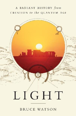 Watson Light: A Radiant History From Creation to the Quantum Age