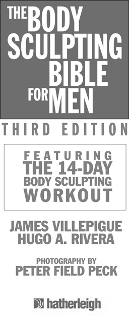 The Body Sculpting Bible For Men Third Edition Text Copyright 2011 James - photo 2