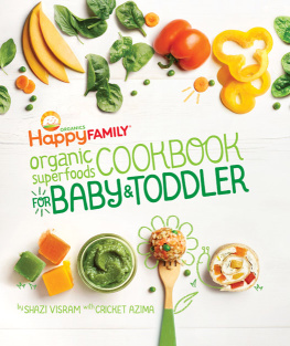Visram - The Happy Family Organic Superfoods Cookbook For Baby & Toddler