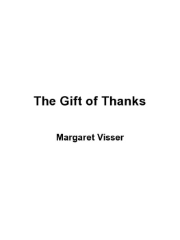 Visser - The Gift of Thanks: The Roots and Rituals of Gratitude