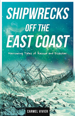 Vivier Shipwrecks off the East Coast: harrowing tales of rescue and disaster