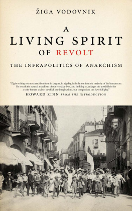 Vodovnik Žiga A living spirit of revolt: the infrapolitics of anarchism