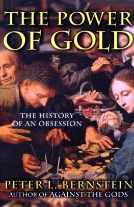 Volcker Paul A. - The power of gold: the history of an obsession