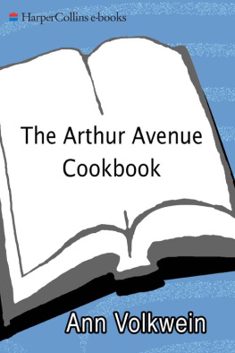 Volkwein - The Arthur Avenue cookbook: recipes and memories from the real Little Italy